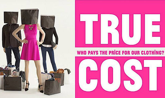 THE TRUE COST · EL DOCUMENTAL QUE CAMBIARÁ TU FORMA DE VESTIR